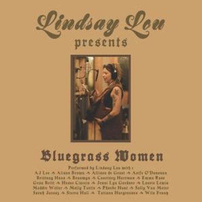 Lindsay Lou Releases Star-Studded Album BLUEGRASS WOMEN