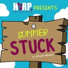 HARP Theatricals To Present SUMMER STUCK: A Virtual Cabaret