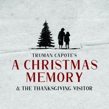 Marceline Hugot and Peter Frechette Star in A CHRISTMAS MEMORY at Park Theater