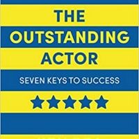 New Edition of Ken Rea's THE OUTSTANDING ACTOR: SEVEN KEYS TO SUCCESS Published…
