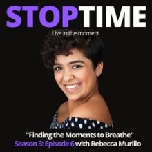 VIDEO: Breathe Composer Rebecca Murillo Appears On STOPTIME: Live In The Moment…