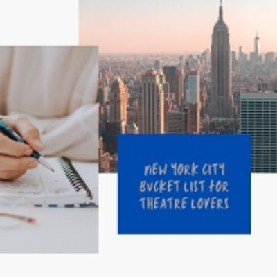 BWW Blog: New York City Bucket List for Theatre Lovers