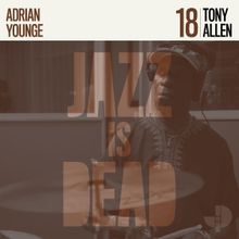 Jazz Is Dead Releases New Single 'No End' Off of Tony Allen JID018 Produced by…