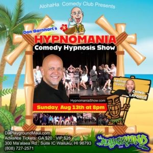 The Aloha Ha Comedy Club Of Hawaii Presents Don Barnhart's HYPNOMANIA AT DA…