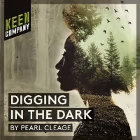 Keen Company Continues 21st Season With DIGGING IN THE DARK
