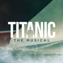 Get Your Tickets for Renaissance Theatre's TITANIC- In-Person AND Streaming!