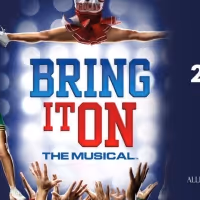 Bringing the Competitive Universe of Cheerleaders to the Stage, BRING IT ON: THE…