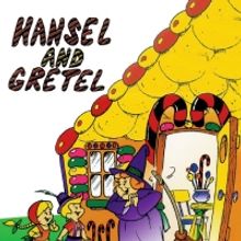 HANSEL AND GRETEL Opens February 18 At Theatre West