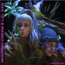 WHIPPED CREAM Teams Up with Lil Xan for 'Told Ya'