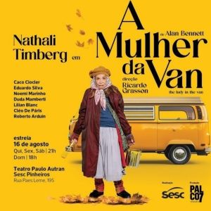 At 95 Years Old, Nathalia Timberg Plays the Protagonist of A MULHER DA VAN (The Lady in the Van)