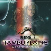 KLINGON TAMBURLAINE Warps Into Theater Row