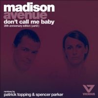 Patrick Topping Shares Remix of 'Don't Call Me Baby'