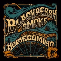Blackberry Smoke's HOMECOMING: LIVE IN ATLANTA Live Album, Concert Film Out This… Video