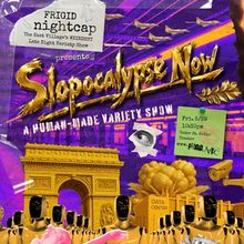 FRIGID Nightcap Will Bring SLOPOCALYPSE NOW Variety Show to Under St. Marks