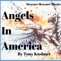Measure for Measure Theatre Presents ANGELS IN AMERICA Free Virtual Reading…