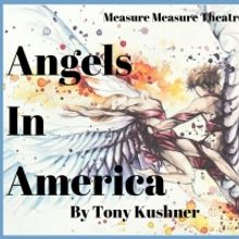 Measure for Measure Theatre Presents ANGELS IN AMERICA Free Virtual Reading (CANCELLE