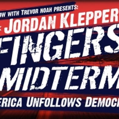 Comedy Central Announces THE DAILY SHOW with Trevor Noah's JORDAN KLEPPER FINGERS THE MIDTERMS Special