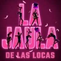 LA JAULA DE LAS LOCAS vuelve a Barcelona