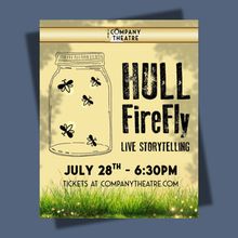 Hull FireFly to Mark 10+ Years of Live Storytelling at The Company Theatre
