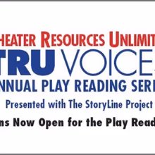 Theater Resources Unlimited Opens Submissions for TRU VOICES Annual Play Reading…