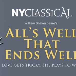Cast Set for ALL'S WELL THAT ENDS WELL at New York Classical Theatre