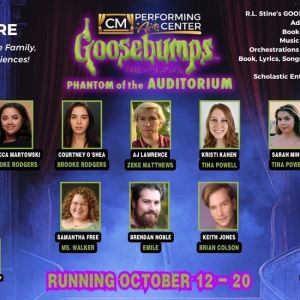 Cast Set for GOOSEBUMPS THE MUSICAL: THE PHANTOM OF THE AUDITORIUM At CM Performing…