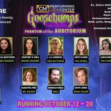 Cast Set for GOOSEBUMPS THE MUSICAL: THE PHANTOM OF THE AUDITORIUM At CM Performing A