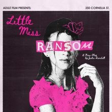 Adult Film Theater to Present LITTLE MISS RANSOM Beginning March 29th