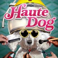 HBO Max Original HAUTE DOG Returns With All-New Episodes