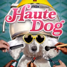 HBO Max Original HAUTE DOG Returns With All-New Episodes