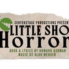 CENTERstage Productions to Hold Open Auditions for LITTLE SHOP OF HORRORS