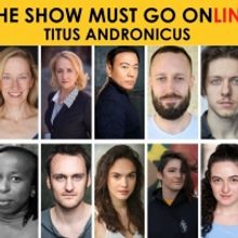 Full Cast Announced for THE SHOW MUST GO ONLINE's Live Streamed Reading of TITUS ANDR