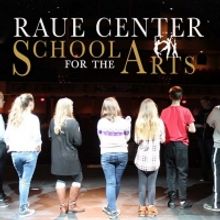 Raue Center Announces New School For The Arts