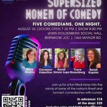 SUPERSIZED WOMEN OF COMEDY to Perform at Grushkin Center for Arts & Culture