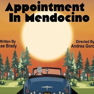 APPOINTMENT IN MENDOCINO to Receive Staged Reading at Magic Theatre SF