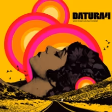 Datura4 Announce Fourth Album 'West Coast Highway Cosmic'