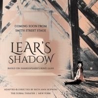 Smith Street Stage Brings New Adaptation of KING LEAR Off-Broadway