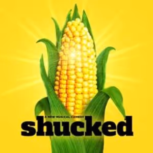 SHUCKED On Sale This Friday At The Hobby Center