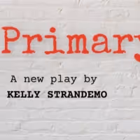 PRIMARY Will Be Presented at Weathervane