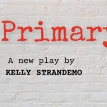 PRIMARY Will Be Presented at Weathervane