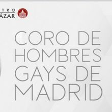 El Coro de Hombres Gays de Madrid celebra su primera década sobre los escenarios