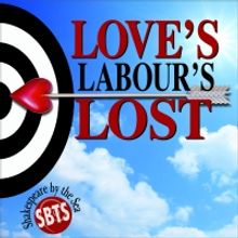 LOVE'S LABOUR'S LOST Opens August 13 at Shakespeare By The Sea