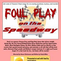 Tacoma Little Theatre Presents FOUL PLAY ON THE SPEEDWAY