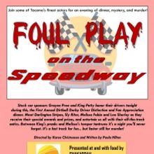 Tacoma Little Theatre Presents FOUL PLAY ON THE SPEEDWAY