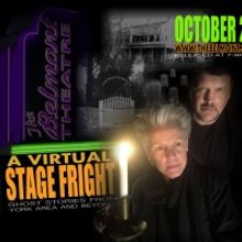 The Belmont Theatre Presents A VIRTUAL STAGE FRIGHT