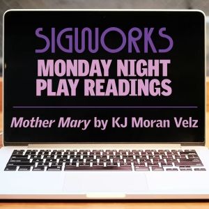 MOTHER MARY Tickets Available Now at Signature Theatre SigWorks