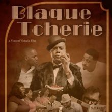 Vincent Victoria Adapts BLAQUE TCHERIE For the Screen