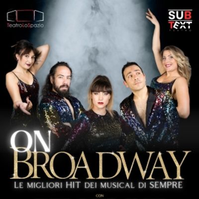 Review: ON BROADWAY al TEATRO LO SPAZIO