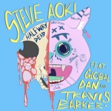 Steve Aoki Unveils 'Halfway Dead' ft. Travis Barker & Global Dan