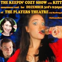 Cast Announced For KEEPIN COZY SHOW WITH KITTEN SOLLOWAY Holiday Special At The…